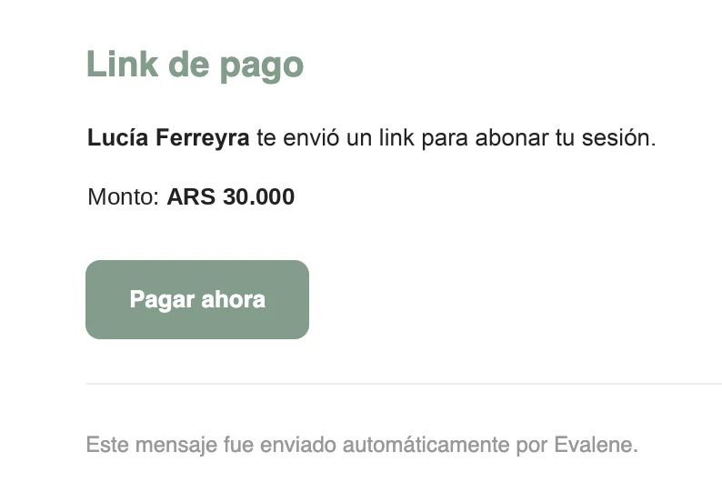 Email con link de pago: Lucía Ferreyra te envió un link para abonar tu sesión, monto 30.000 pesos, botón Pagar ahora.